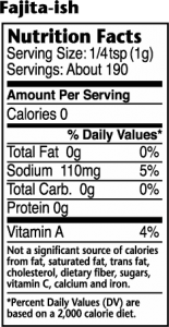 Nutrition label for Fajita-ish Mexican Seasoning